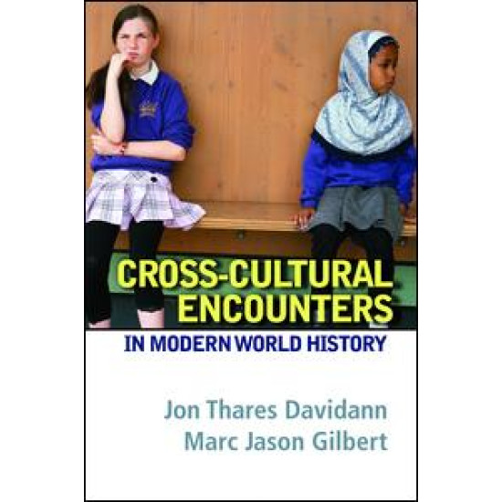 Cross-Cultural Encounters in Modern World History Cross-Cultural Encounters in Modern World History