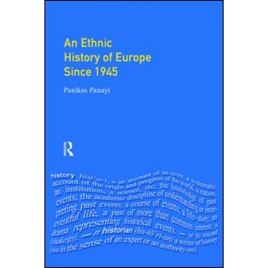 An Ethnic History of Europe since 1945 An Ethnic History of Europe since 1945