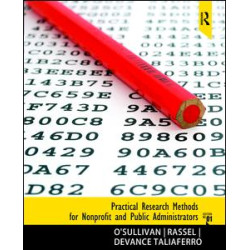 Practical Research Methods for Nonprofit and Public Administrators Practical Research Methods for Nonprofit and Public Administrators