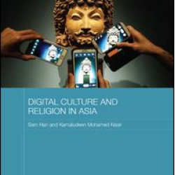 Digital Culture and Religion in Asia Digital Culture and Religion in Asia