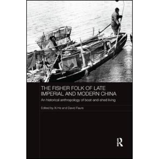 The Fisher Folk of Late Imperial and Modern China The Fisher Folk of Late Imperial and Modern China