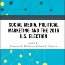 Social Media, Political Marketing and the 2016 U.S. Election Social Media, Political Marketing and the 2016 U.S. Election