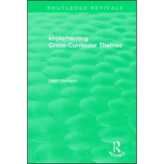 Implementing Cross-Curricular Themes (1994) Implementing Cross-Curricular Themes (1994)