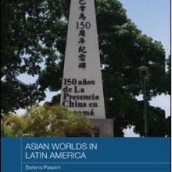 Asian Worlds in Latin America Asian Worlds in Latin America