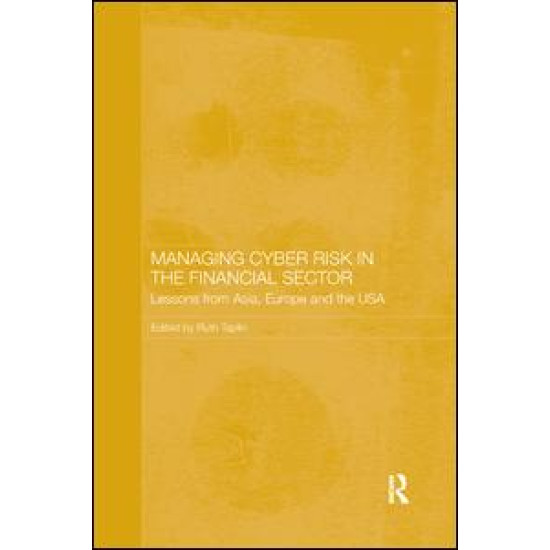 Managing Cyber Risk in the Financial Sector Managing Cyber Risk in the Financial Sector