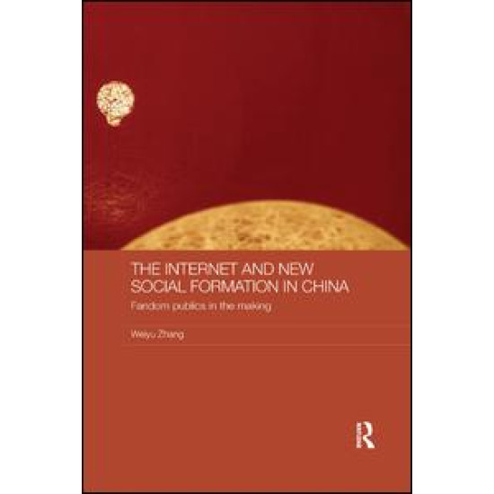 The Internet and New Social Formation in China The Internet and New Social Formation in China