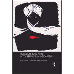 Religion, Law and Intolerance in Indonesia