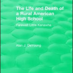 The Life and Death of a Rural American High School (1995)