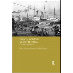 Treaty Ports in Modern China Treaty Ports in Modern China