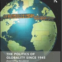 The Politics of Globality since 1945
