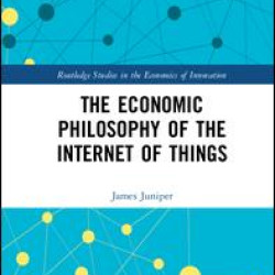 The Economic Philosophy of the Internet of Things