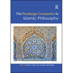 The Routledge Companion to Islamic Philosophy