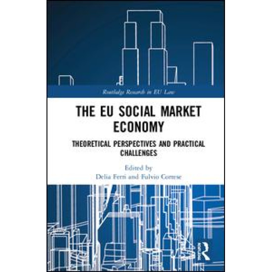 The EU Social Market Economy and the Law The EU Social Market Economy and the Law