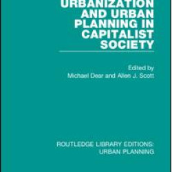 Urbanization and Urban Planning in Capitalist Society Urbanization and Urban Planning in Capitalist Society