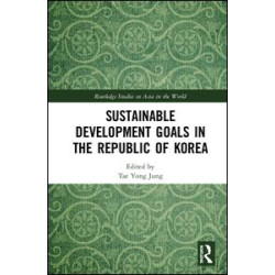 Sustainable Development Goals in the Republic of Korea Sustainable Development Goals in the Republic of Korea
