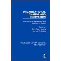 Organizational Change and Innovation Organizational Change and Innovation
