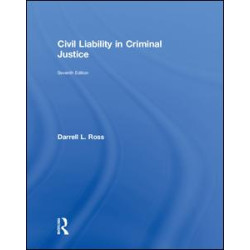 Civil Liability in Criminal Justice Civil Liability in Criminal Justice