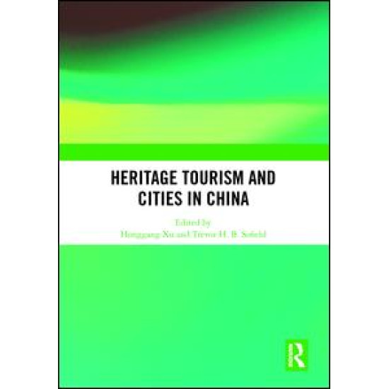 Heritage Tourism and Cities in China