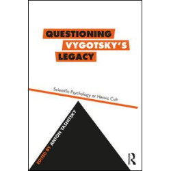 Questioning Vygotsky's Legacy Questioning Vygotsky's Legacy