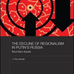 The Decline of Regionalism in Putin's Russia