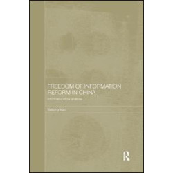 Freedom of Information Reform in China Freedom of Information Reform in China