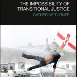 Violence, Law and the Impossibility of Transitional Justice Violence, Law and the Impossibility of Transitional Justice