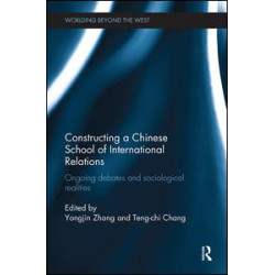 Constructing a Chinese School of International Relations Constructing a Chinese School of International Relations