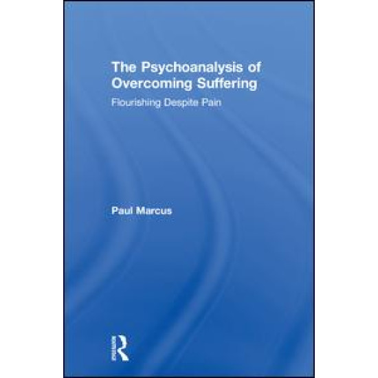 The Psychoanalysis of Overcoming Suffering