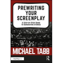 Prewriting Your Screenplay Prewriting Your Screenplay