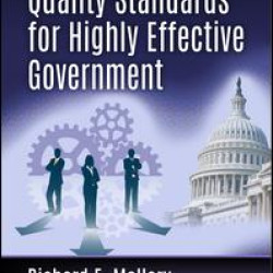 Quality Standards for Highly Effective Government, Second Edition Quality Standards for Highly Effective Government, Second Edition