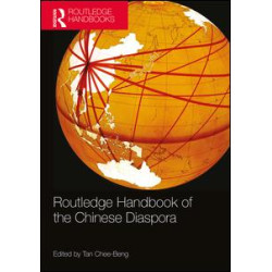 Routledge Handbook of the Chinese Diaspora Routledge Handbook of the Chinese Diaspora