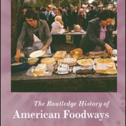 The Routledge History of American Foodways