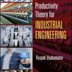 Productivity Theory for Industrial Engineering Productivity Theory for Industrial Engineering