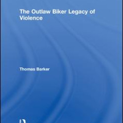 The Outlaw Biker Legacy of Violence