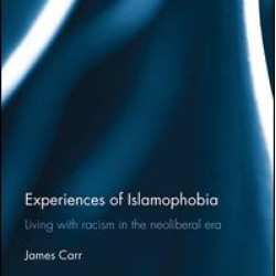 Experiences of Islamophobia Experiences of Islamophobia