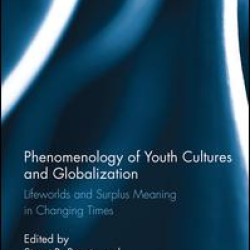 Phenomenology of Youth Cultures and Globalization