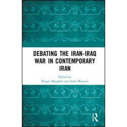Debating the Iran-Iraq War in Contemporary Iran Debating the Iran-Iraq War in Contemporary Iran
