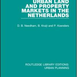 Urban Land and Property Markets in The Netherlands Urban Land and Property Markets in The Netherlands