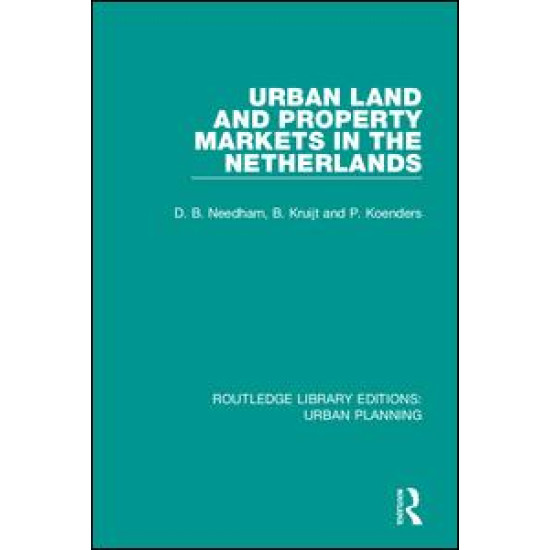 Urban Land and Property Markets in The Netherlands
