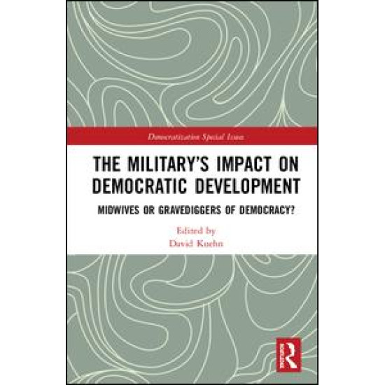 The Military’s Impact on Democratic Development