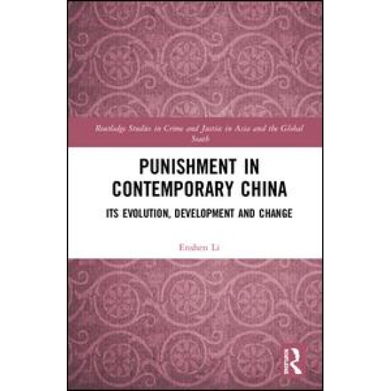 Punishment in Contemporary China Punishment in Contemporary China
