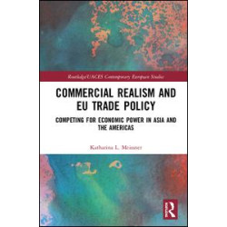 Commercial Realism and EU Trade Policy Commercial Realism and EU Trade Policy