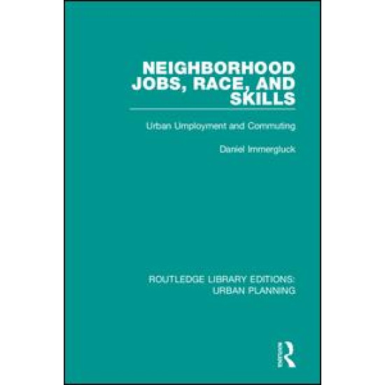 Neighborhood Jobs, Race, and Skills