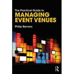 The Practical Guide to Managing Event Venues The Practical Guide to Managing Event Venues