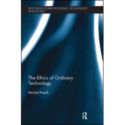 The Ethics of Ordinary Technology