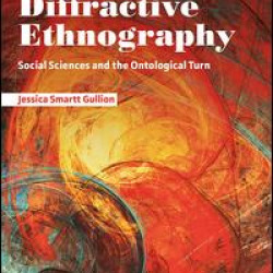 Diffractive Ethnography Diffractive Ethnography