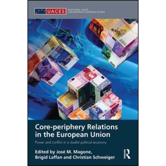 Core-periphery Relations in the European Union Core-periphery Relations in the European Union