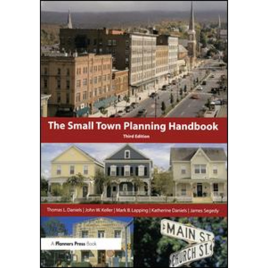 Small Town Planning Handbook, 3rd ed. Small Town Planning Handbook, 3rd ed.