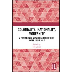 Coloniality, Nationality, Modernity Coloniality, Nationality, Modernity