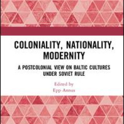 Coloniality, Nationality, Modernity